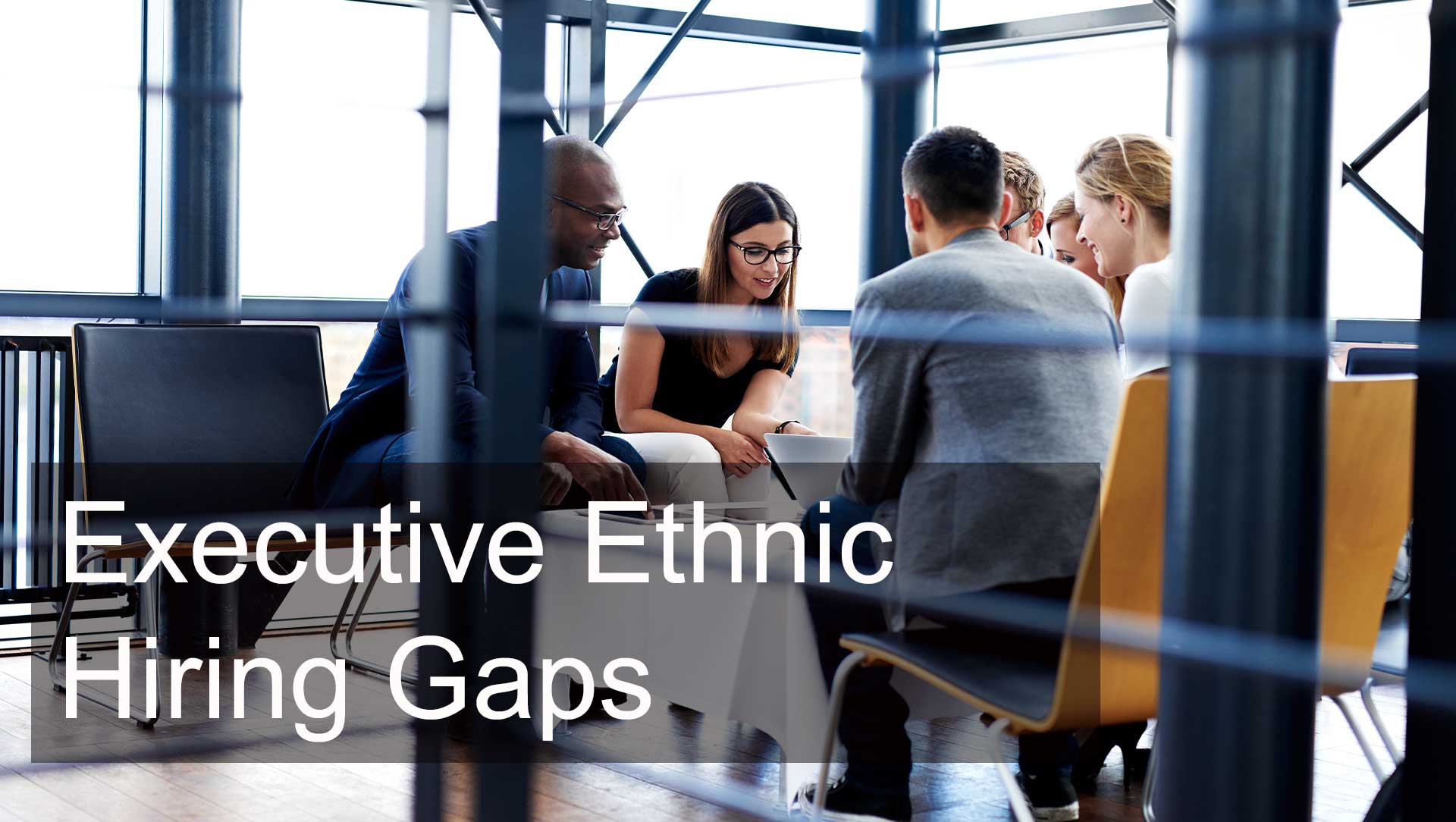 Executive Ethnic Hiring Gaps